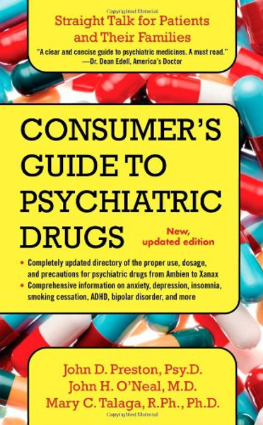 A Consumer's Guide to Psychiatric Drugs: Straight Talk for Patients and Their Families
