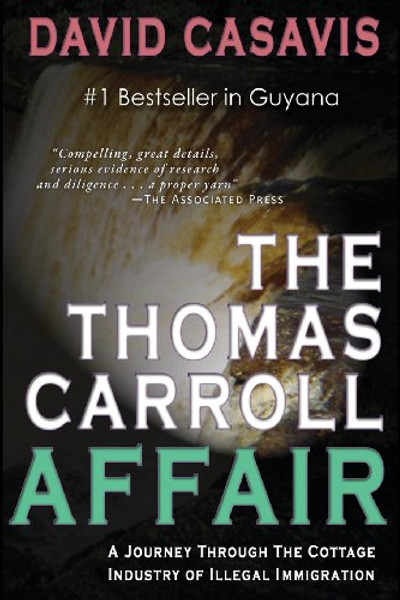 The Thomas Carroll Affair: A Journey Through the Cottage Industry of Illlegal Immigration