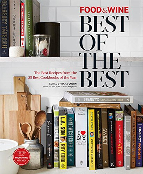 17: Food & Wine: Best of Best Recipes 2014 (Food & Wine, Best of the Best)