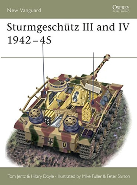 Sturmgeschutz III and IV 1942-45 (New Vanguard, 37)