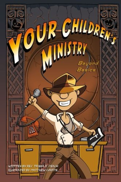 Your Children's Ministry, Beyond Basics