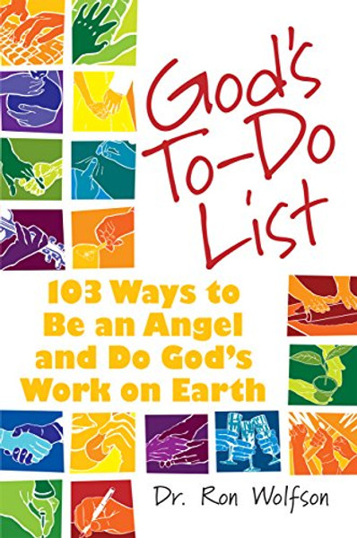 God's To-do List: 103 Ways to Be an Angel and Do God's Work on Earth