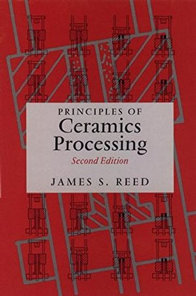 Principles of Ceramics Processing, 2nd Edition