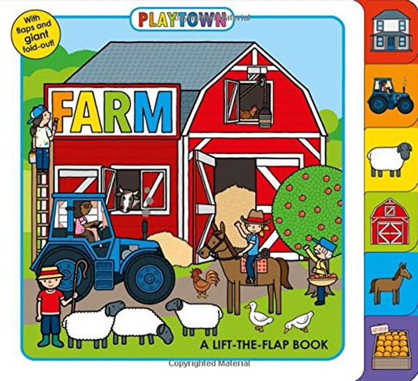 Playtown: Farm: A Lift-the-Flap Book