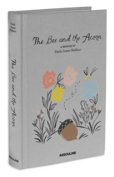 The Bee and the Acorn: A Memoir by Paula Susan Wallace (Classics)