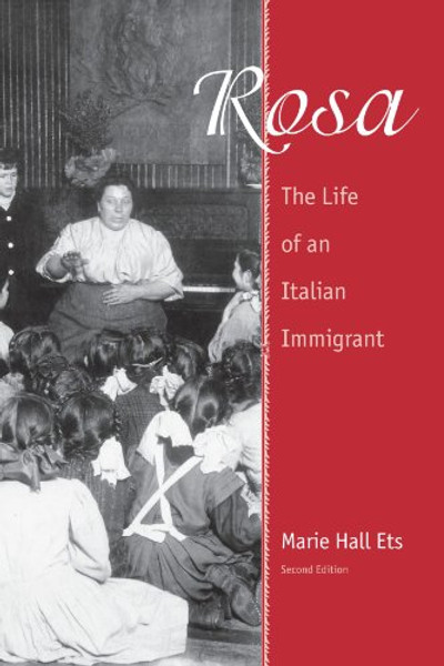 Rosa: The Life of an Italian Immigrant (Wisconsin Studies in Autobiography)