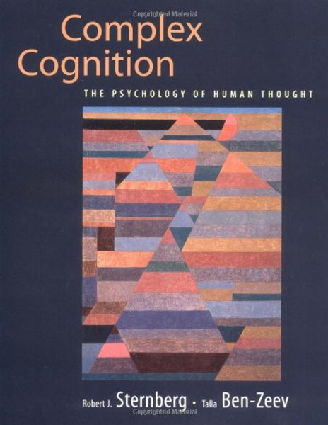 Complex Cognition: The Psychology of Human Thought