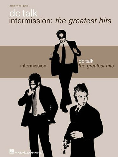 Dc Talk Intermission The Greatest Hits (Piano/Vocal/guitar Artist Songbook)
