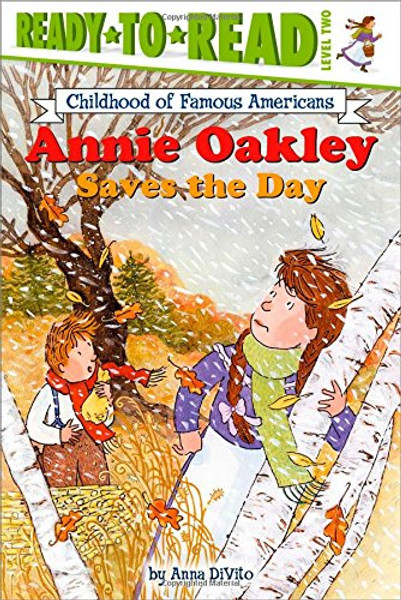 Annie Oakley Saves the Day (Ready-to-read COFA)