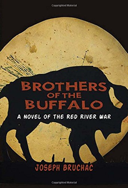 Brothers of the Buffalo: A Novel of the Red River War