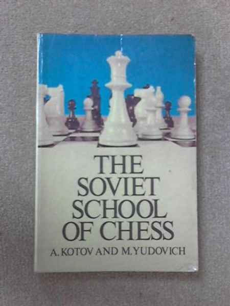 The Soviet School of Chess