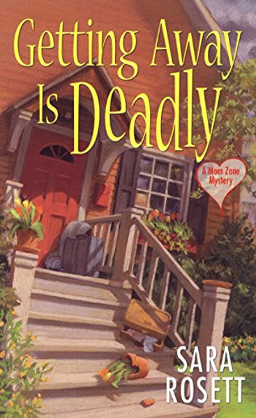 Getting Away Is Deadly (An Ellie Avery Mystery)
