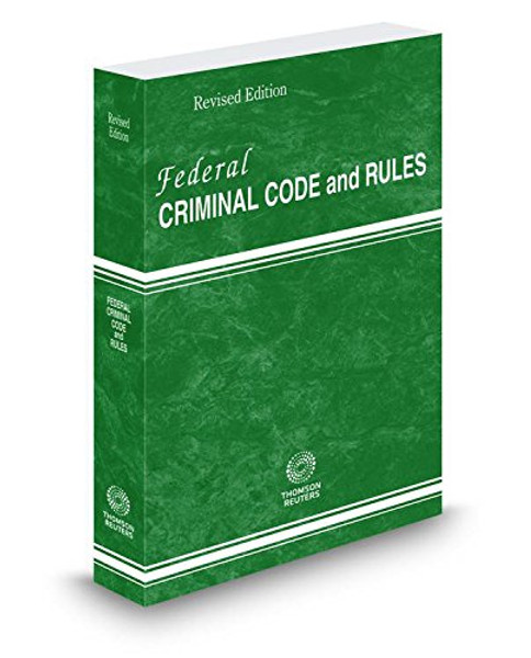 Federal Criminal Code and Rules, 2016 Revised ed.