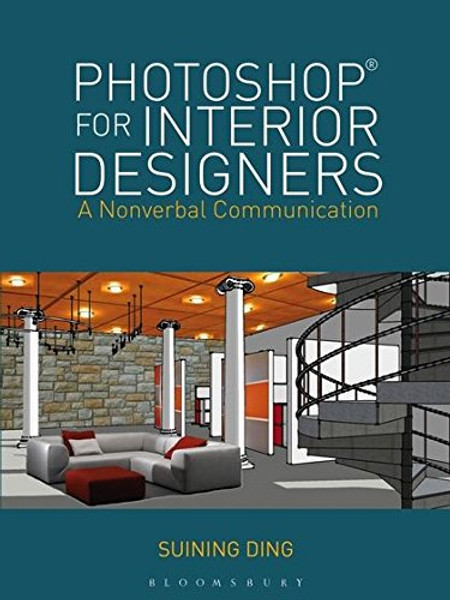 Photoshop for Interior Designers: A Nonverbal Communication