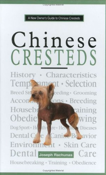 A New Owner's Guide to Chinese Crested: Akc Rank 72 (New Owner's Guide to Series)