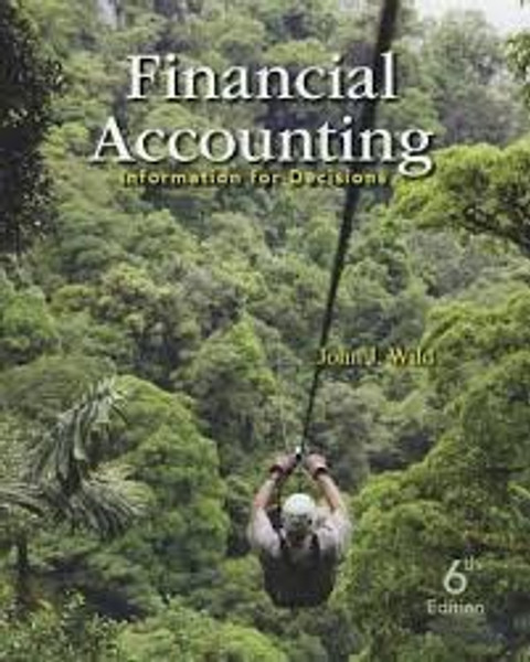 Financial Accounting, Information for Decisions (Ball State Edition)