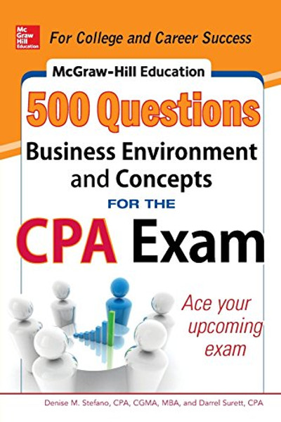 McGraw-Hill Education 500 Business Environment and Concepts Questions for the CPA Exam (Mcgraw-Hill Education 500 Questions)