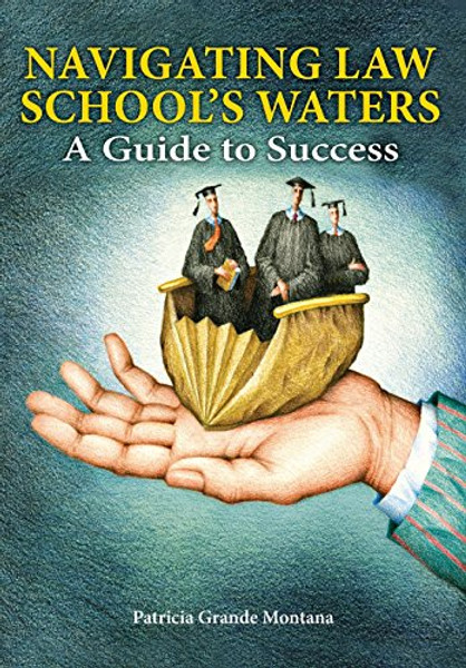 Navigating Law School's Waters: A Guide to Success