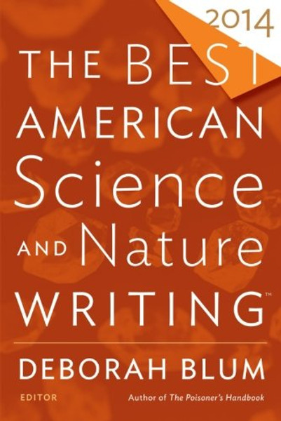 The Best American Science and Nature Writing 2014 (The Best American Series )