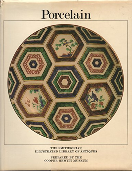 Porcelain (Smithsonian Illustrated Library of Antiques)