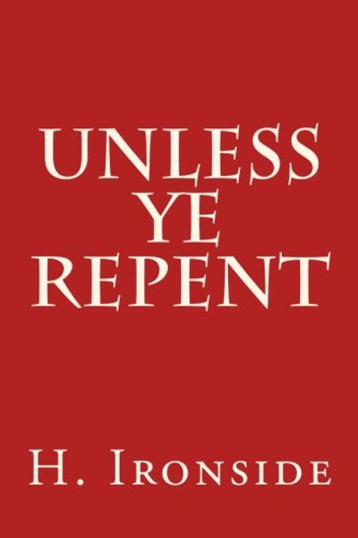 Unless Ye Repent