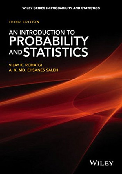 An Introduction to Probability and Statistics (Wiley Series in Probability and Statistics)