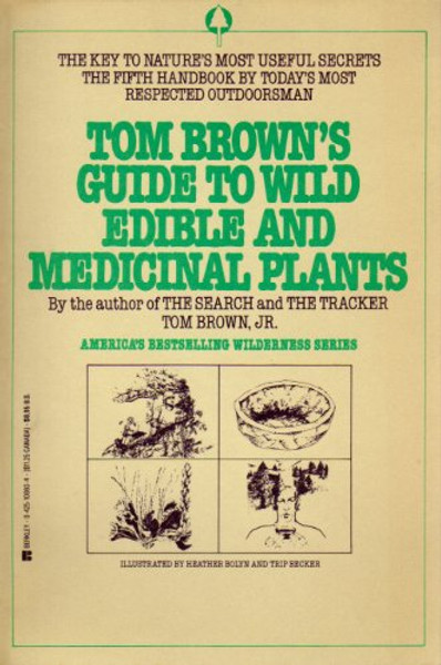 Tom Brown's Guide to Wild Edible and Medicinal Plants