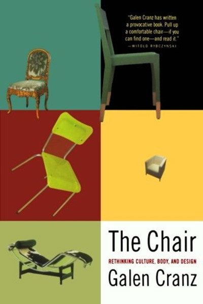 The Chair: Rethinking Culture, Body, and Design