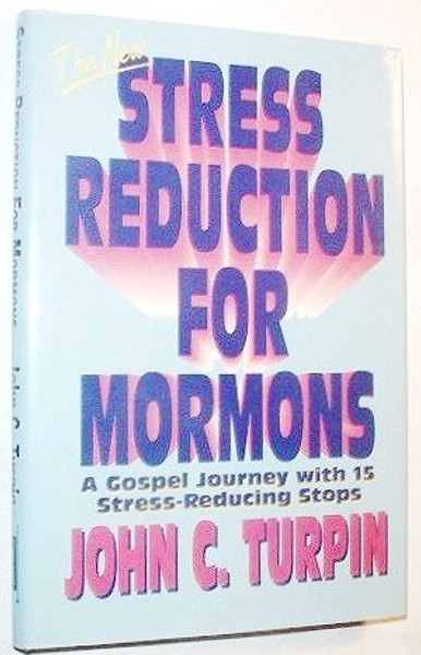 The new stress reduction for Mormons