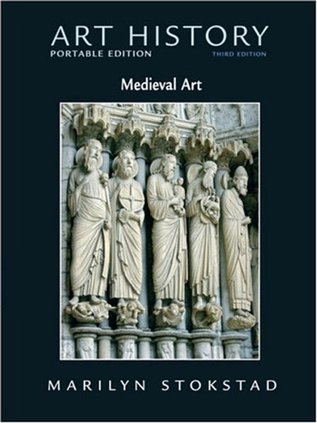 Art History Portable Edition, Book 2: Medieval Art (3rd Edition) (Bk. 2)