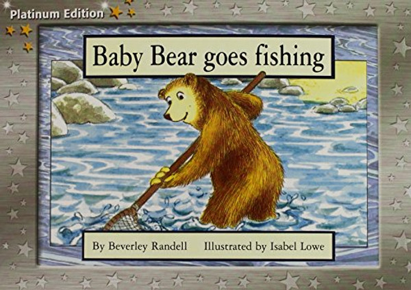 Baby Bear Goes Fishing: Leveled Reader (Yellow Level 7 / PMs)