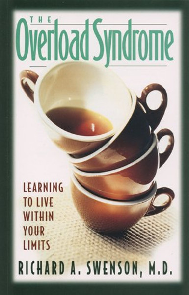 The Overload Syndrome: Learning to Live Within Your Limits (Guidebook)