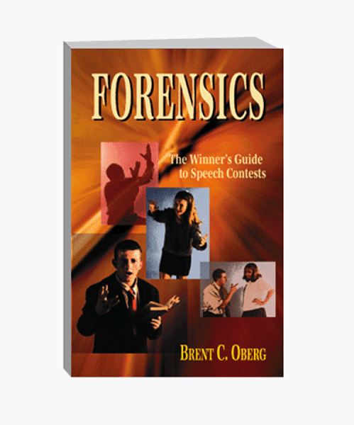 Forensics: The Winner's Guide to Speech Contests