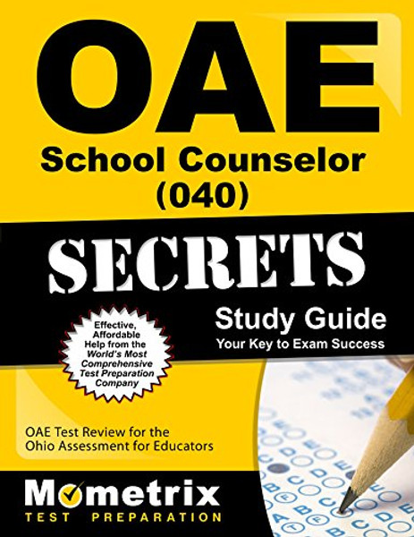 OAE School Counselor (040) Secrets Study Guide: OAE Test Review for the Ohio Assessments for Educators