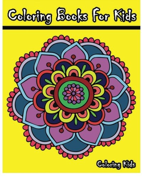 Coloring Books For Kids: +100 Mandala Coloring Pages