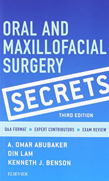 Oral and Maxillofacial Surgery Secrets, 3e