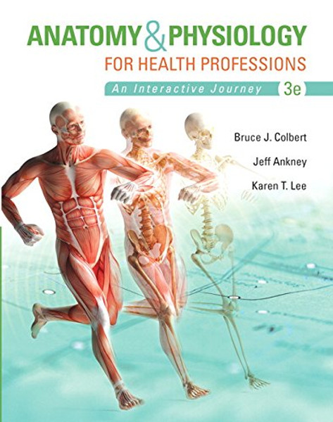 Anatomy & Physiology for Health Professions PLUS MyLab Health Professions with Pearson eText -- Access Card Package (3rd Edition) (MyHealthProfessionsLab Series)