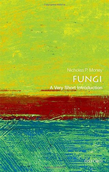 Fungi: A Very Short Introduction (Very Short Introductions)