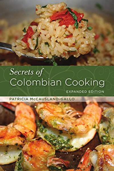 Secrets of Colombian Cooking, Expanded Edition