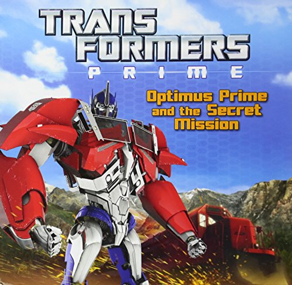 Transformers Prime: Optimus Prime and the Secret Mission