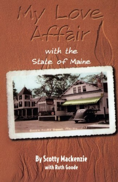 My Love Affair With the State of Maine: By Scotty Mackenzie