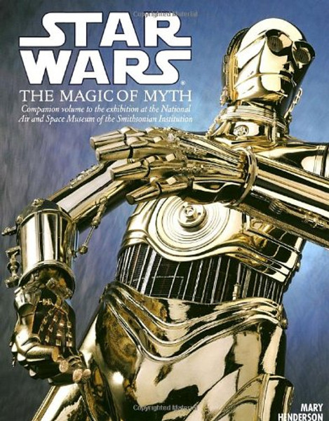 Star Wars: The Magic of Myth