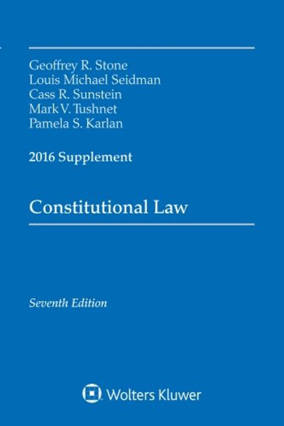 Constitutional Law 2016 Supplement (Supplements)