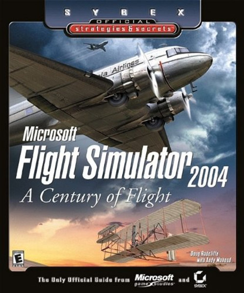 Microsoft Flight Simulator 2004: A Century of Flight: Official Strategies & Secrets