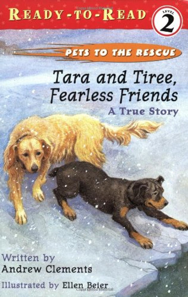 Tara and Tiree, Fearless Friends : A True Story