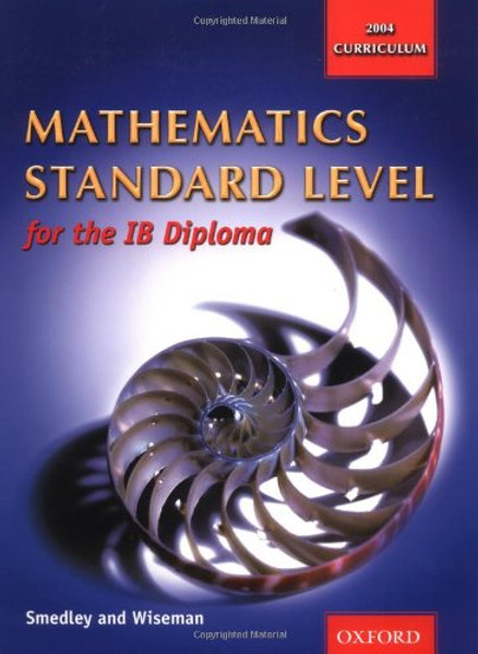 Mathematics Standard Level for the IB Diploma