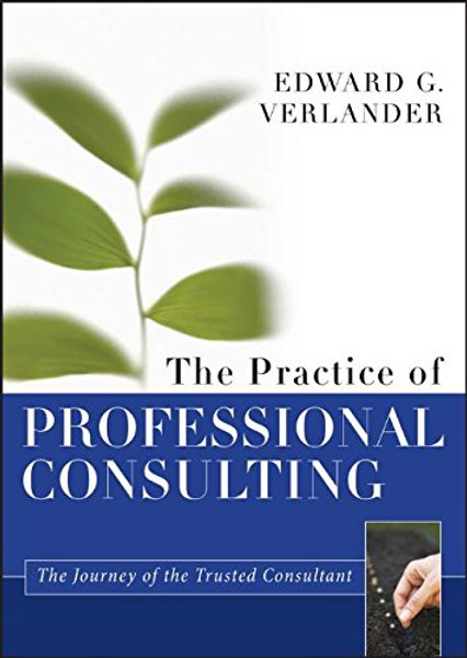 The Practice of Professional Consulting