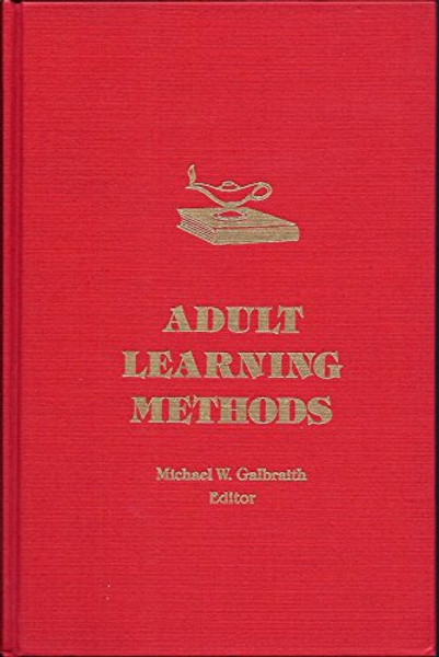 Adult Learning Methods: A Guide for Effective Instruction