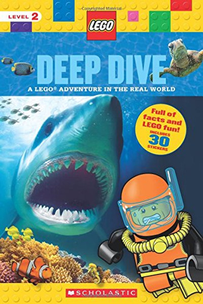 Deep Dive (LEGO Nonfiction): A LEGO Adventure in the Real World