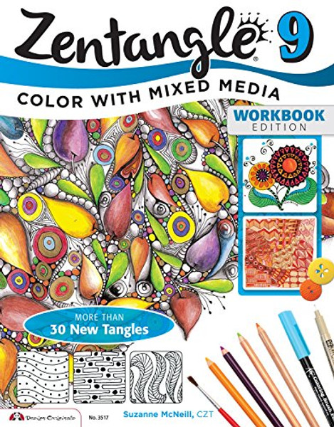 Zentangle 9, Workbook Edition: Adding Beautiful Colors with Mixed Media (Design Originals)